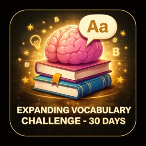 EXPANDING VOCABULARY CHALLENGE (30 Days)
